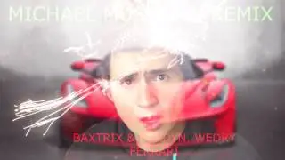 @baxtrixs & @Herdyn  FEAT. @WedryLP  - FERRARI (Michael Musician Remix)