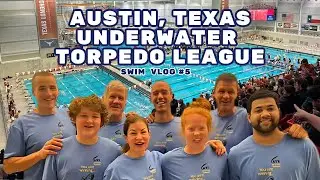 Austin Underwater Torpedo League Tournament | swim vlog | Eddie Reese Showdown