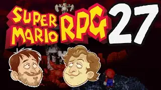 Hell Hole: Super Mario RPG (Episode 27)