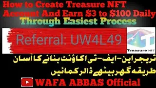 How to Create Treasure NFT Account And Earn Money in Dollars Complete Process #treasure #nft #dolors