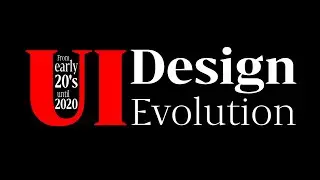 UI Design Evolution | From Early 20's Until 2020 | Apple, Amazon, Microsoft...