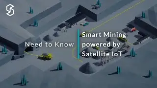 Smart Mining powered by Satellite IoT | Speedcast Need to Know