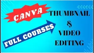 canva2024  | canva tutorial2024  | canva video editing full course | video editing 2024