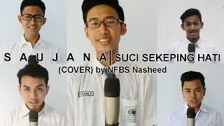 SAUJANA - Suci Sekeping Hati (Cover) by NFBS Serang - Banten Nasheed