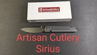 The Artisan Cutlery Sirius Folding EDC Knife - First Impressions