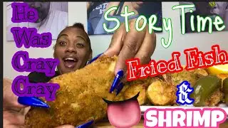 STORYTIME:: FRIED CATFISH AND FRIED SHRIMP || MUKBANG | EATING SHOW