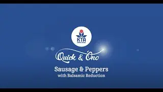 Sausage & Peppers with Balsamic Reduction by Chef Maka Kwon