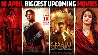 April 18th Blockbusters! Top 10 Hindi Films You Must Watch (2025 Release List) 🎥