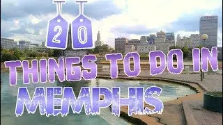 Top 20 Things To Do In Memphis, Tennessee