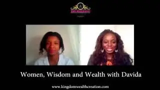 Woman Wisdom and Wealth with Davida and Grace Olugbodi