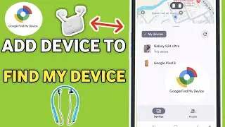 How to Add Device to Google Find My Device? ( Find Hub )