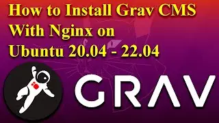 Как установить Grav CMS с Nginx на Ubuntu 20.04 - 22.04