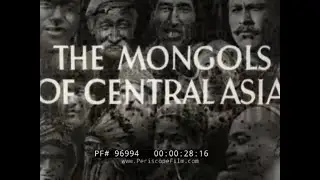 “ THE MONGOLS OF CENTRAL ASIA ” 1928 SILENT  ETHNOGRAPHIC TRAVELOGUE  MONGOLIA  GOBI DESERT 96994