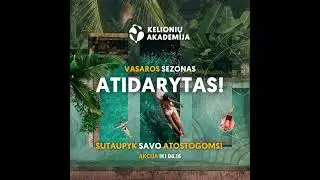 Vasaros sezonas atidarytas - sutaupyk atostogoms iki 06.16