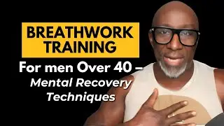 Episode 147 - Breathwork Training For Men Over 40 &ndash; Mental Recovery Techniques