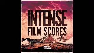 Thick Sounds 'Intense Film Scores' sample pack