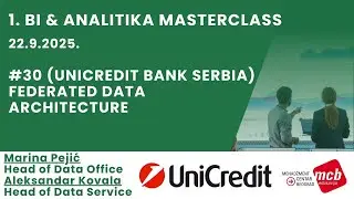 #30 (UNICREDIT BANK SERBIA) FEDERATED DATA ARCHITECTURE