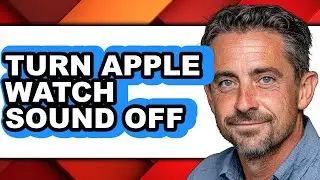 How to Turn Apple Watch Sound Off - Step by Step