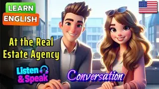 At the Real Estate Agency 🏢🏡 English Conversation | Learn Everyday English | Listen and Speak