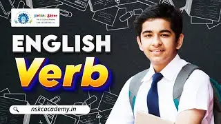 English Grammar &ndash; All About Verbs | Learn Action Words Easily | NSKC Academy