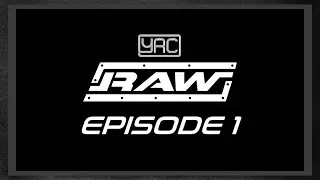 YRC RAW | EPISODE 1 | THE PILOT:  Battleship on the Night of the Living Krabs!