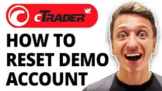 How To Reset Ctrader Demo Account [2026 Guide]