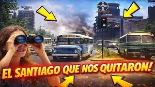 🏛️ Santiago de Chile: La Ciudad que Perdimos (Antes de su Destrucci&oacute;n)