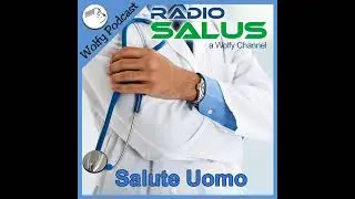 Salute Uomo - Le nuove tecnologie per la cura delle patologie della prostata
