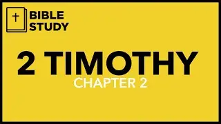 2 Timothy: Chapter 2 #biblestudy #podcast #faithdevelopment #religious