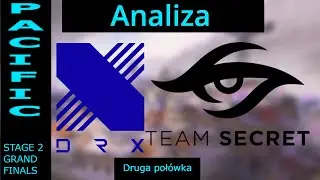 DRX vs TS analiza | VALORANT VCT PACIFIC STAGE 2 | CORRODE, pierwsza poł&oacute;wka