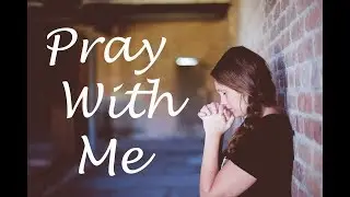 ASMR Christian Prayer Deliverance & Devotion