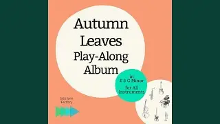 Autumn Leaves 120 bpm G Minor Play-Along for Saxophone & Trumpet