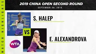 Simona Halep vs. Ekaterina Alexandrova | 2019 China Open Second Round | WTA Highlights