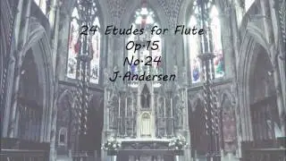 24 Etudes for flute Op.15 No.24/J.Andersen