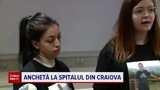 Declarații contradictorii după ce pacientul de 54 de ani a murit în spitalul din Craiova