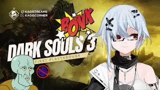 Yucky poison swamp... Dark Souls 3: Bonk/No lock-on - First playthrough. No spoilers pls (VOD)