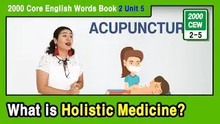 [ What is Holistic Medicine? ] English Conversation Training ⚡️ Reading Practice #2-5