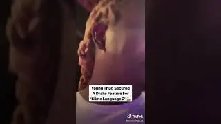 Young Thug Secured A Drake Feature For &ldquo;Slime Language 2&rdquo;!