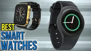 10 Best Smart Watches 2017