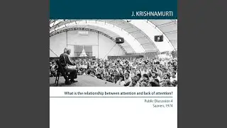Chapter 1.10 - What Is the Relationship Between Attention and Lack of Attention?