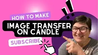 Diy image transfer on candle!