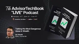 The Most Dangerous Ideas in Wealth