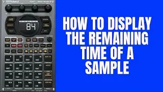 Roland SP 404 MK2 3.0 Tutorial :Display the remaining time of a sample