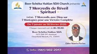 Beer-Scheba Haitian Sda Church | 7 Mercredis de Réveil Spirituel | January 28,2026