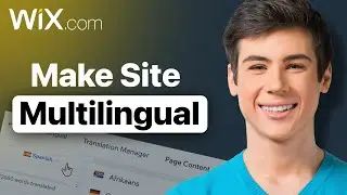 How To Make Your Wix Website Multilingual | Add Multiple Languages To Wix Site