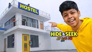 HIDE & SEEK NI HOSTEL 🏫 AT 6:00 PM ‌!! हौस्टल में लुका छुपी 6:00 बजे