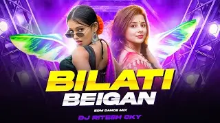 BILATI BEIGAN | PURULIA DJ REMIX 2025 | EDM DANCE MIX |  DJ RITESH CHANDANKIYARI 