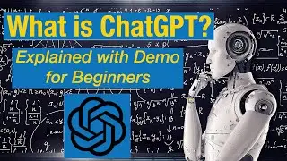 What is ChatGPT? | ChatGPT Tutorial for Beginners | Chat GPT Explained with Examples