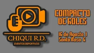 📽 Compacto de goles 📽▪️Copa Cacique Lambar&eacute; (F.L.F.S)▪️16 de Agosto 🆚️ Santa Rosa▪️Fecha 5▪️Grupo B