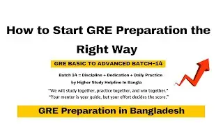 How to Start GRE Preparation the Right Way | Orientation Class (Batch-14)